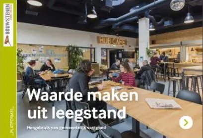 Waarde_maken_uit_leegstand_-_Hergebruik_van_gemeentelijk_vastgoed