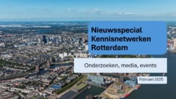 Nieuwsspecial kenniswerkplaatsen Rotterdam (februari 2025)